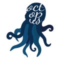 Octopus silhouette, lettering Royalty Free Stock Photo